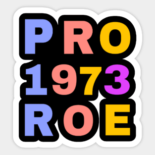 Reproductive rights pro choice roe vs wade Sticker